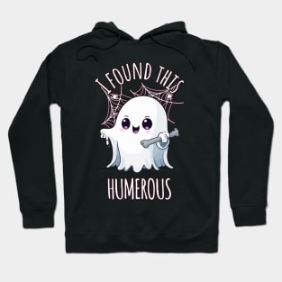 I Found This Humerus Funny Halloween Ghost Hoodie